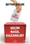 Seçim Nasıl Kazanılır?